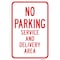 Signmission No Parking Service And Delivery Area, Heavy-Gauge Aluminum, 12" x 18", A-1218-25007 A-1218-25007 - alternate 1
